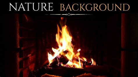 FIREPLACE RELAXING SOUNDS 2h Of Soothing Moment Of Burning And