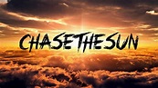 Chase The Sun