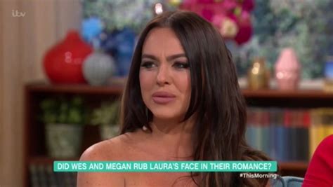 Meg Never Mentioned Wes To Me Rosie Williams Exposes Love Islands