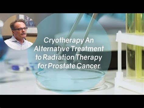 Cryotherapy An Alternative Treatment To Radiation Therapy For Prostate Cancer Dr Mark Zachary