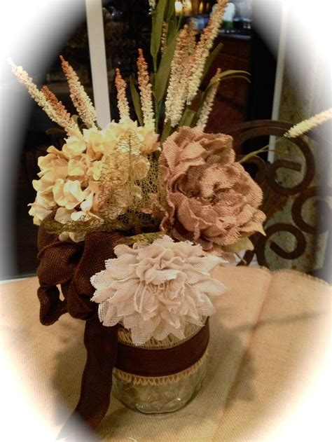 Burlap Flower Centerpiece Mason Jar Burlap Flowers Pinterest