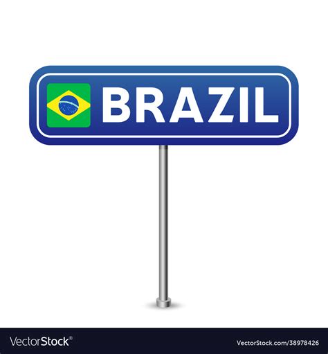 Brazil Road Sign National Flag With Country Name Vector Image