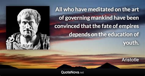 All Who Have Meditated On The Art Of Governing Mankind Have Been