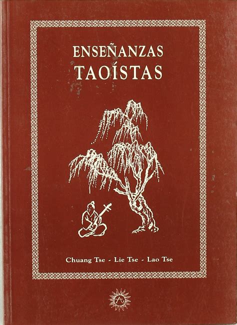 Enseñanzas Taoistas — La Literatura China Traducida En España
