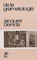 de La Gramatologia - 5* Edicion: Amazon.es: Jacques Derrida: Libros ...