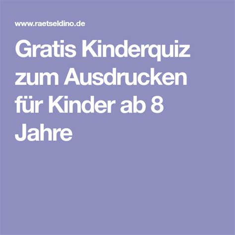 We did not find results for: Gratis Kinderquiz zum Ausdrucken für Kinder ab 8 Jahre ...