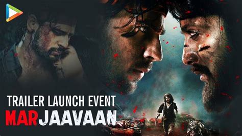 Uncutmarjaavaan Trailer Launch Sidharth Malhotra Riteish Deshmukh
