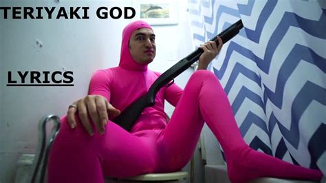 Teriyaki God Pink Guy Lyrics Youtube