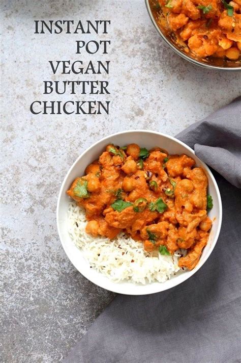 And, it's family (kid) friendly! Instant Pot vegan butter chicken with soy curls by Vegan Richa | Vegetarian instant pot, Vegan ...