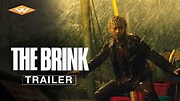 THE BRINK Official Trailer | Directed by Jonathan Li | Starring Max ...
