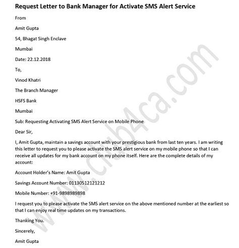 No need to write an application, visit your bank branch, they have printed formats , just fill the required details , attach support like mobile phone at that point of time it becomes crucial to inform everybody regarding the change of address. Request Letter to Bank Manager for Activate SMS Alert Service | CA CLUB