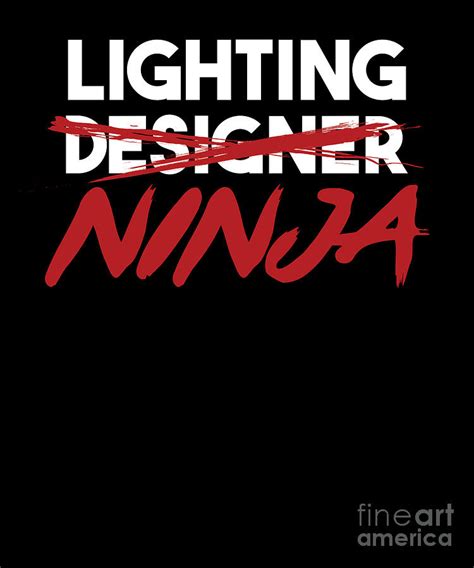 Lighting Ninja Light Engineer Profession Job T Digital Art By Thomas
