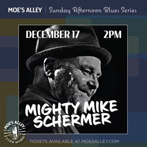 The Mighty Mike Schermer Band Santa Cruz Tickets Moes Alley Dec 17