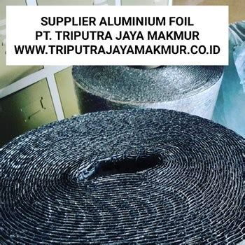 Jual Distributor Aluminium Foil Kalimantan Timur Kirim Luar Kota Kalimantan Timur Pt Triputra