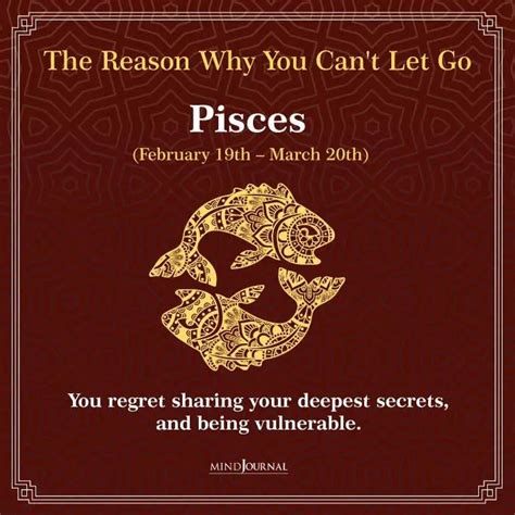 Why You Cant Let Go Based On Your Zodiac Sign Zodiac Signs Pisces