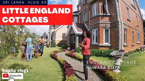 Little England Cottages Nuwara Eliya Sri Lanka Youtube