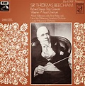 The Music Parlour ~ Historical: Sir Thomas Beecham conducts... Richard ...