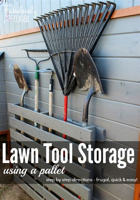 Store Lawn Tools With A Pallet