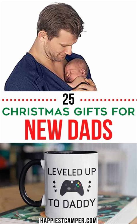 25 Best New Dad Christmas Gifts Dad Life Lessons