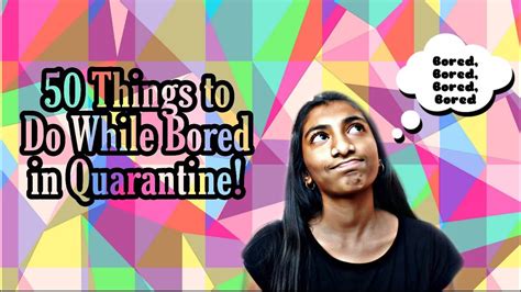 50 Things Do When Youre Bored Or In Quarantine Youtube