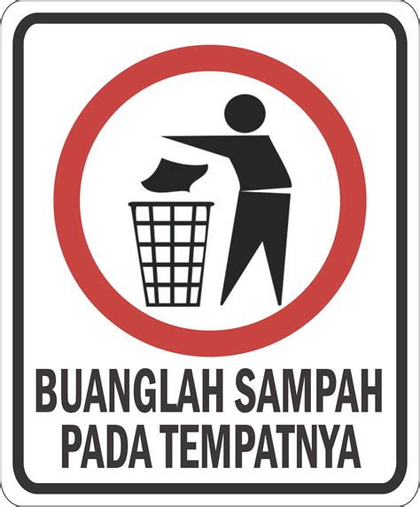 Stiker Buanglah Sampah Pada Tempatnya Murah Dan Awet Untuk Kantor Dan Rumah Lazada Indonesia