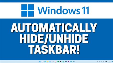 How To Automatically Hide Or Unhide Taskbar In Windows 11 Youtube