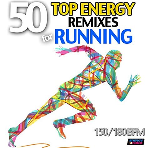 50 Top Energy Remixes For Running Bpm 150 180 By Speedmaster On