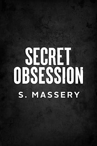 Secret Obsession A Dark Hockey Romance Ebook Massery S Au Kindle Store