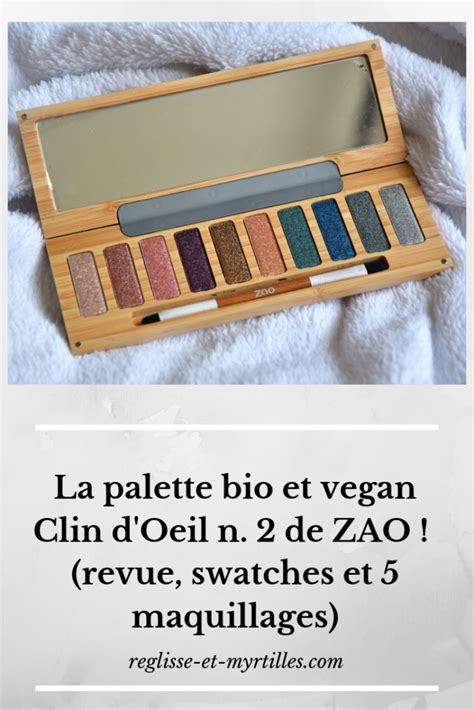 La Palette Bio Et Vegan Clin Doeil N 2 De Zao Makeup Revue