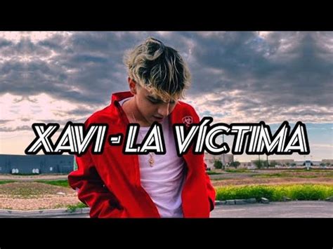 Xavi La víctima Letra YouTube