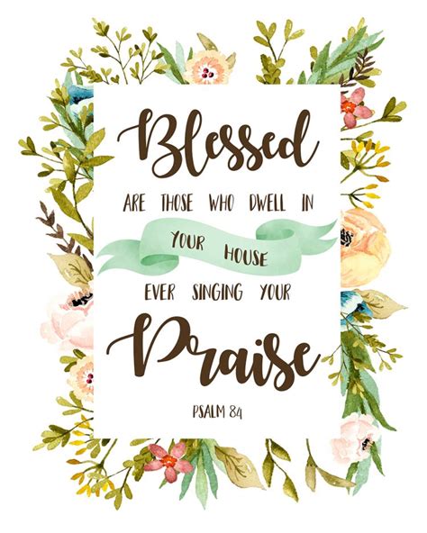 Psalm 84 Printable Bible Art Size 8 X 10 Watercolor Flowers Free