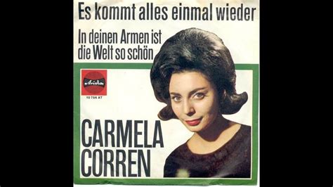 Carmela Corren Es Kommt Alles Einmal Wieder Youtube