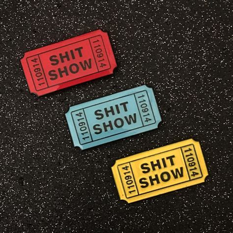 Shit Show Ticket Enamel Pin By Mood Poison Red Mp151