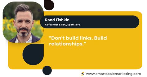 Rand Fishkin Quote Dont Build Links Build Relationships