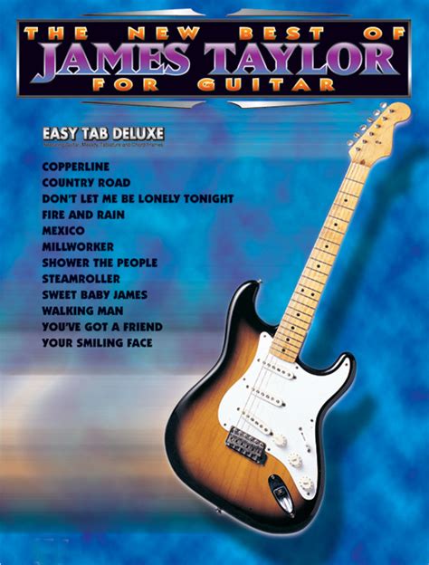The New Best Of James Taylor For Guitar Guitar Easy Tab Deluxe Book