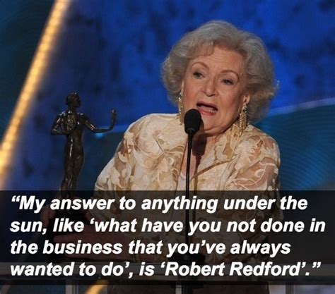 16 Most Outrageous Things Betty White Has Ever Said Betty White