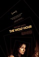 The Wolf Hour - A Simple Yet Powerful Drama (Early Review)