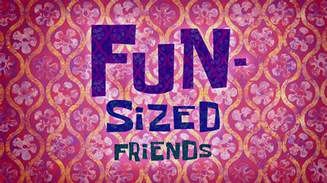 Spongebob Squarepants Fun Sized Friends 2018 Backdrops And Stills
