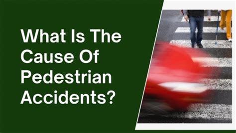 What Is The Cause Of Pedestrian Accidents
