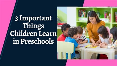 3 Important Things Children Learn In Preschools Clovel Childcare