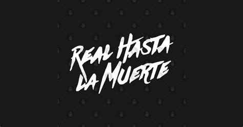 Real Hasta La Muerte Logo White Blanco Real Hasta La Muerte Logo