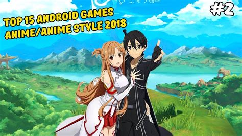 15 Games Android Anime Terbaik 2018 2 I Top 15 Android Games Anime