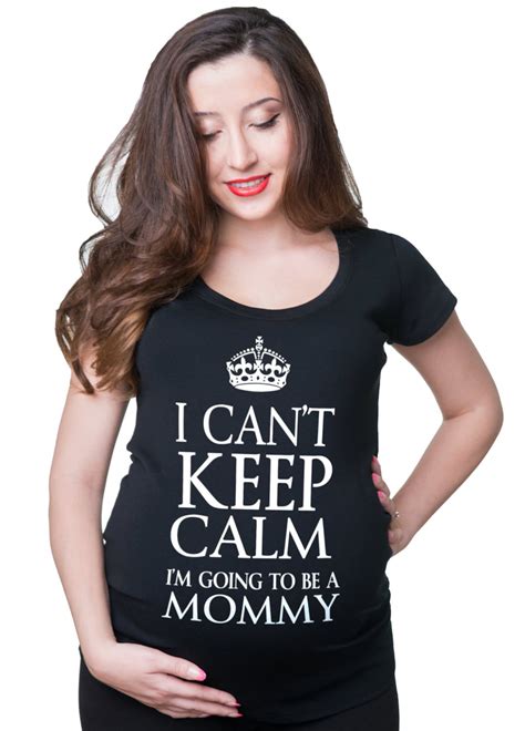 Pregnancy T Shirt I Cant Keep Calm Im Going To Be A Mommy Maternity Tee Shirt Pregnancy