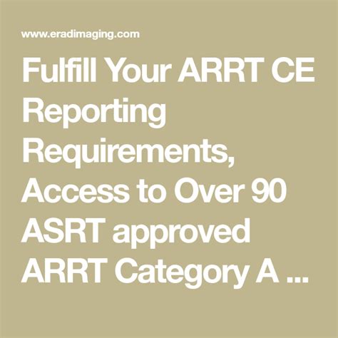 Fulfill Your Arrt Ce Reporting Requirements Access To Over 90 Asrt