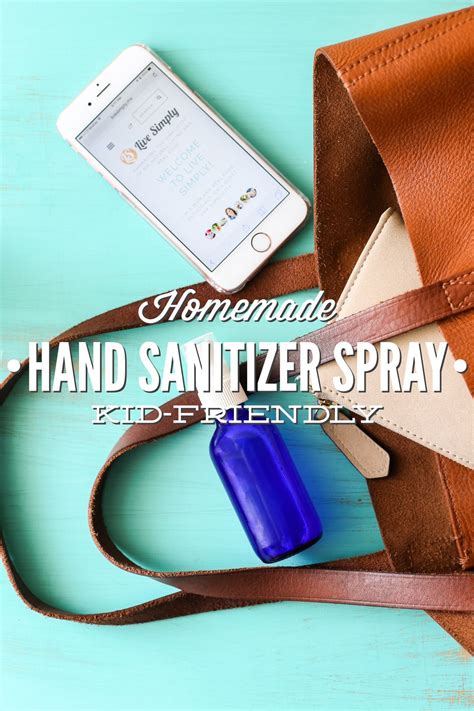 Sanitize your spray bottles and. Homemade Hand Sanitizer Spray (Kid-Friendly) - Live Simply ...