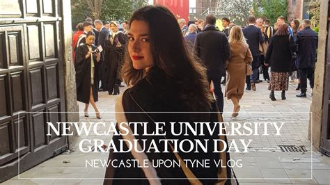 My Newcastle University Graduation Day🎓ceremony Campus Tour 24hrs