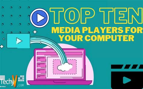 Top Ten Media Players For Your Computer