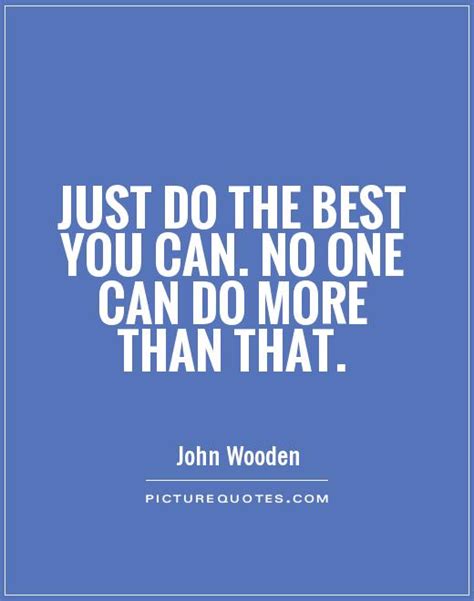 Quotes About Doing The Best You Can Quotesgram