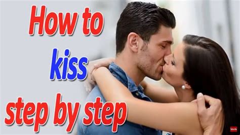 How To Kiss Step By Step Youtube