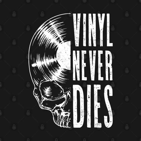 Vinyl Never Dies Vintage Record Collector Gothic Skull Lp Vinyl Never